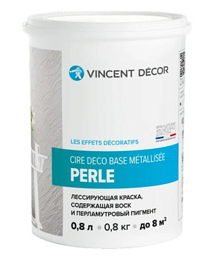 Краска Vincent Decor Cire Deco base Metallisee Perle лессирующая декоративная перлам. 0,8 л 103-118